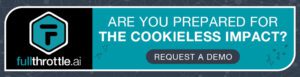 are you prepared for the cookieless impact