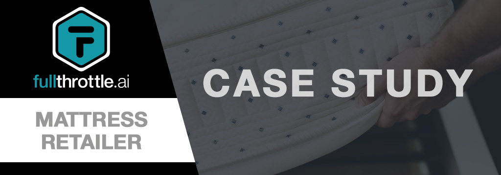 Mattress Retailer Case Study